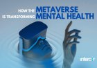 Metaverse Metamorphosis: How Virtual Realities are Revolutionizing Mental Health
