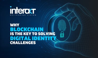 Why Blockchain is the Key to Solving Digital Identity Challenges